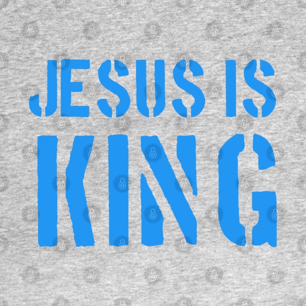 Jesus Is King - Christian Faith by Christian Faith